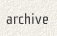 Archive of past work